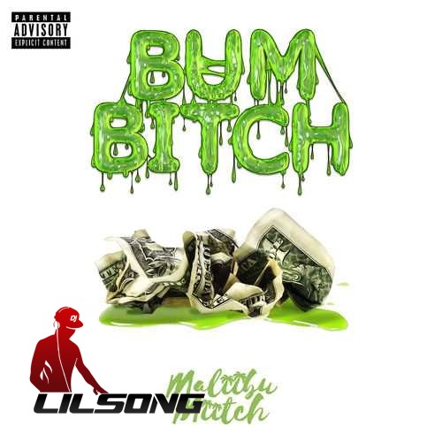 Maliibu Miitch - Bum Bitch